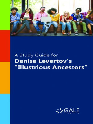 cover image of A Study Guide for Denise Levertov's "Illustrious Ancestors"